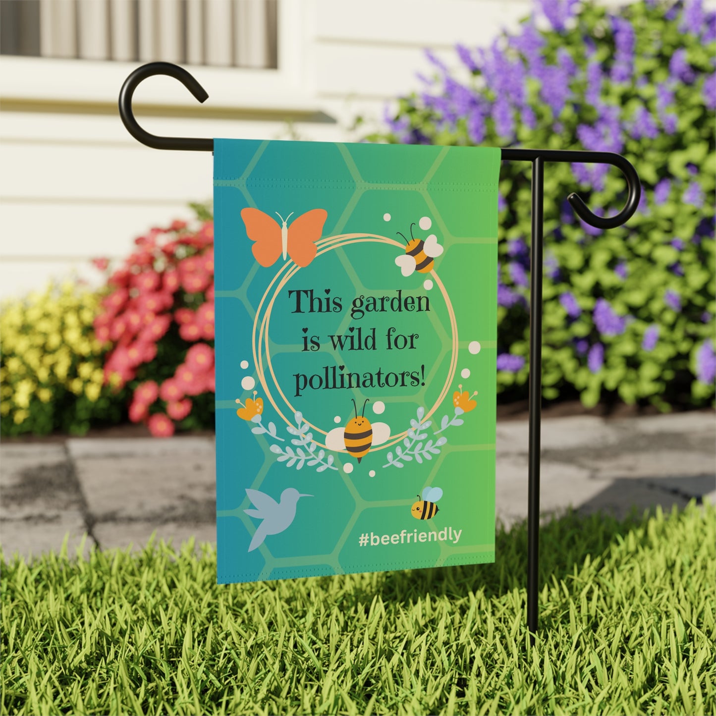 This garden is wild for pollinators! #beefriendly / Garden Banner 12" x 18"