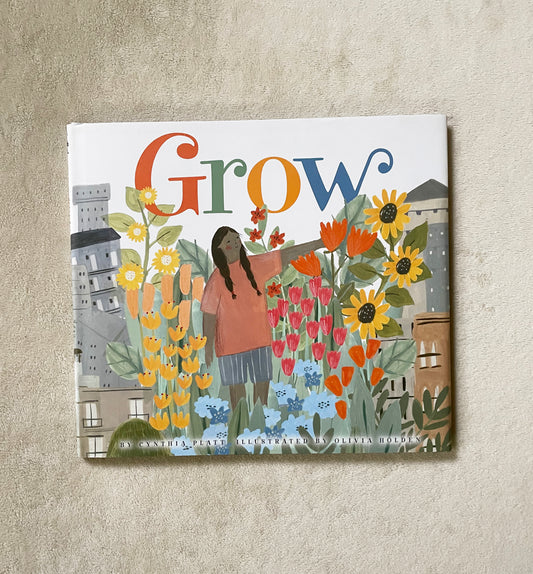“Grow” by Cynthia Platt